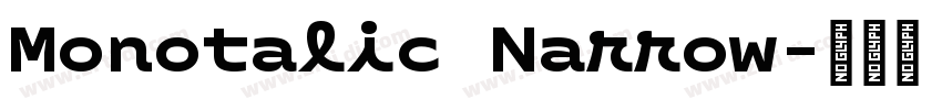 Monotalic Narrow字体转换